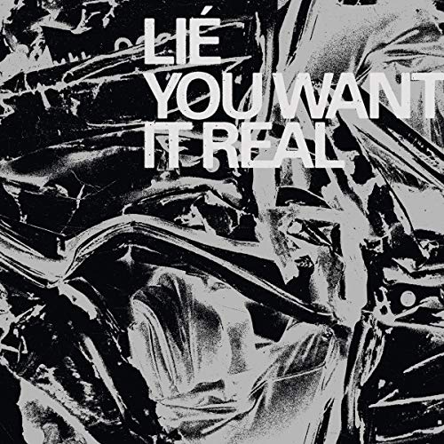 Lie - You Want It Real von MINT