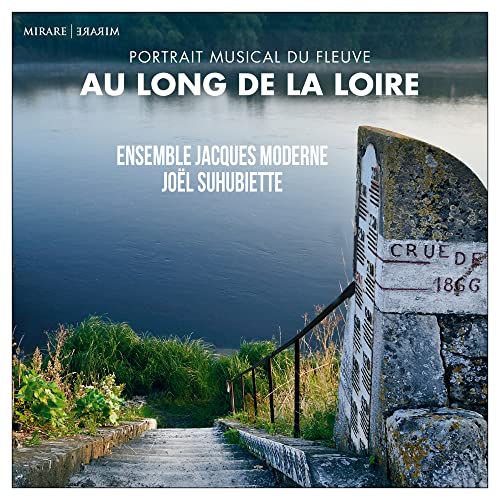Au Long de la Loire Au Long de la Loire von MIRARE-HARMONIA MUND