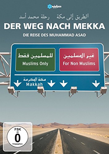 Der Weg nach Mekka - Die Reise des Muhammad Asad von MISCH,GEORG