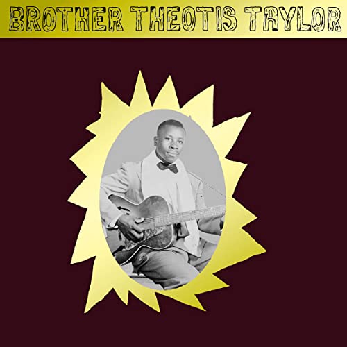 Brother Theotis Taylor [Vinyl LP] von MISSISSIPPI RECO