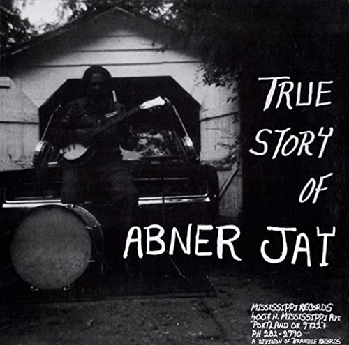 True Story of Abner Jay [Vinyl LP] von MISSISSIPPI RECO