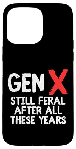 Gen X Still Feral After All These Years Lustiges Zitat Hülle für iPhone 15 Pro Max Gen X Still Feral After All These Years Lustiges Zitat Hülle für iPhone 15 Pro Max von MJ Designs