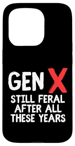 Gen X Still Feral After All These Years Lustiges Zitat Hülle für iPhone 15 Pro Gen X Still Feral After All These Years Lustiges Zitat Hülle für iPhone 15 Pro von MJ Designs