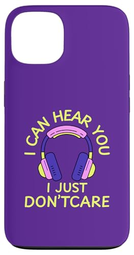 I Can Hear You I Just Don't Care Gamer Kopfhörer Hülle für iPhone 13 von MJ Designs