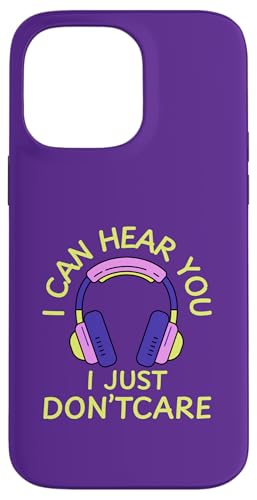 I Can Hear You I Just Don't Care Gamer Kopfhörer Hülle für iPhone 14 Pro Max I Can Hear You I Just Don't Care Gamer Kopfhörer Hülle für iPhone 14 Pro Max von MJ Designs