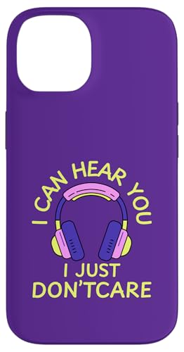 I Can Hear You I Just Don't Care Gamer Kopfhörer Hülle für iPhone 14 von MJ Designs