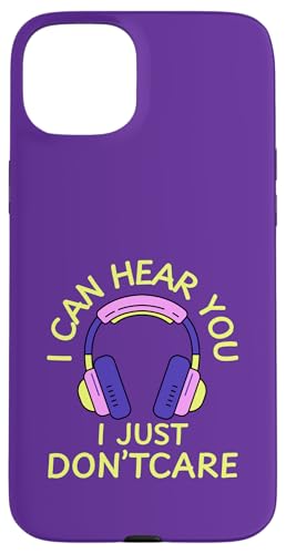 I Can Hear You I Just Don't Care Gamer Kopfhörer Hülle für iPhone 15 Plus I Can Hear You I Just Don't Care Gamer Kopfhörer Hülle für iPhone 15 Plus von MJ Designs