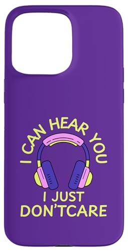 I Can Hear You I Just Don't Care Gamer Kopfhörer Hülle für iPhone 15 Pro Max I Can Hear You I Just Don't Care Gamer Kopfhörer Hülle für iPhone 15 Pro Max von MJ Designs