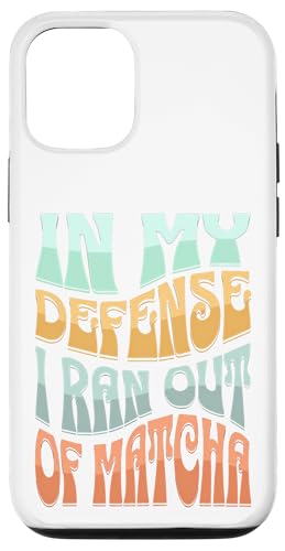 In My Defense I Ran Out of Matcha Cool Colorful Retro Schriftart Hülle für iPhone 12/12 Pro In My Defense I Ran Out of Matcha Cool Colorful Retro Schriftart Hülle für iPhone 12/12 Pro von MJ Designs