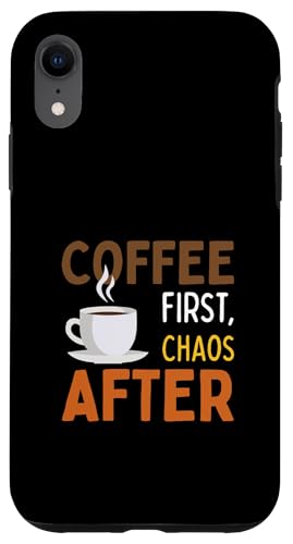 Kaffee zuerst, Chaos danach Hülle für iPhone XR von MJ Designs