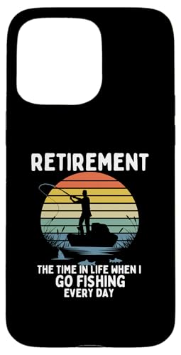 Ruhestand Die Zeit im Leben, in der ich jeden Tag angeln gehe Hülle für iPhone 15 Pro Max von MJ Designs