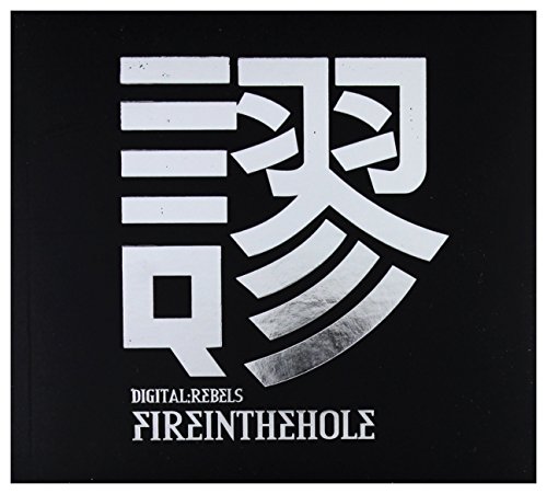 Fireinthehole: Digital Rebels [CD] von MMP