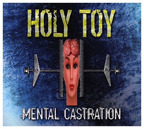 Holy Toy: Mental Castration (digipack) [CD] von MMP