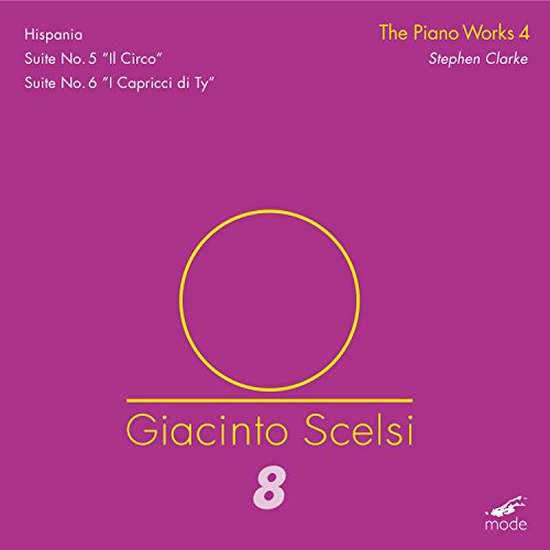 Giacinto Scelsi: the Piano Works 4: von MODE RECORDS