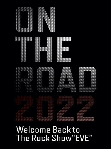 ON THE ROAD 2022 Welcome Back to The Rock Show “EVE” (Blu-ray) (特典なし) von MODOWAI