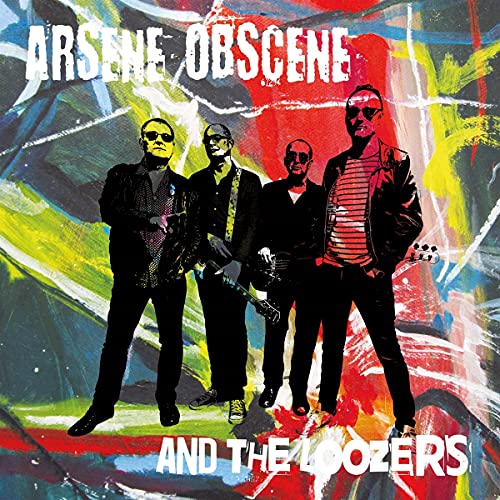 Arsene Obscene & the Loozers [Vinyl LP] von MONO-TONE RECORD