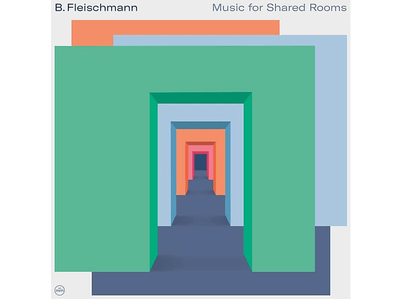 B. Fleischmann - Music For Shared Rooms (CD) von MORR MUSIC