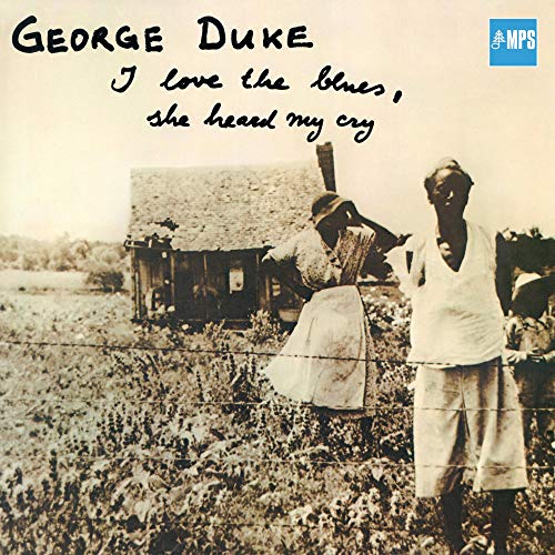 George Duke - I Love The Blues, She Heard Me Cry (CD Digipak) von MPS