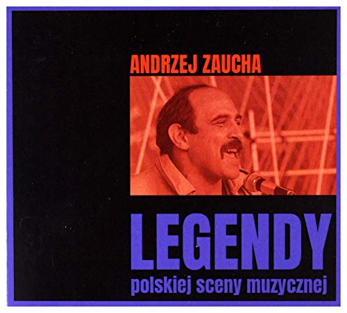 Andrzej Zaucha: Legendy polskiej sceny: Andrzej Zaucha [CD] von MTJ