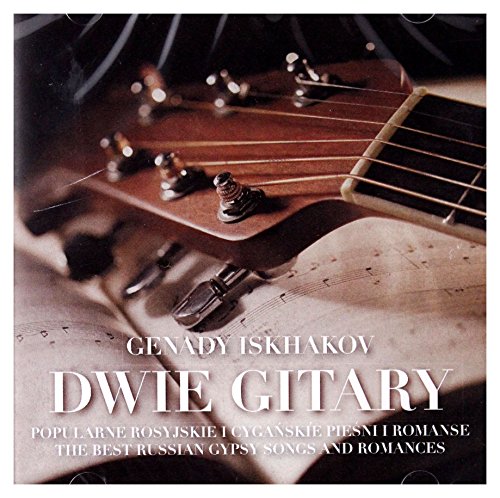 Genady Iskhakov: Dwie gitary. Popularne rosyjskie i cygaĹ skie pieĹ ni i romanse [CD] von MTJ