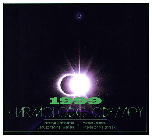 Janusz Yanina IwaĹski & Henryk Gembalski & Krzysztof Majchrzak & MichaĹ Zduniak: 1999 Hamroldic Odyssey [CD] von MTJ