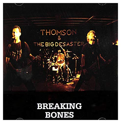 Thomson & The Big Desaster: Breaking Bones [CD] von MTJ