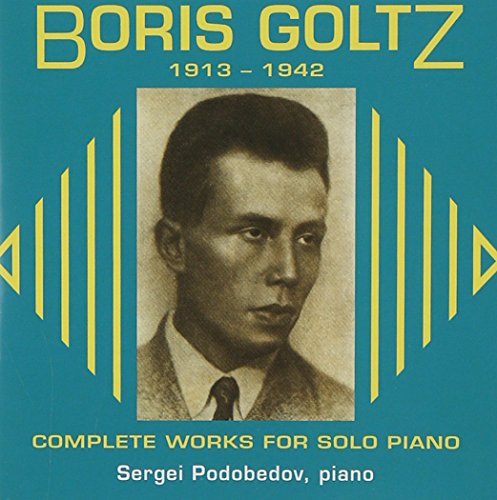 Boris Goltz; The Complete Works for Solo Piano von MUSIC ARTS