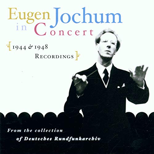 Eugen Jochum in Concert 1944/1 von MUSIC ARTS