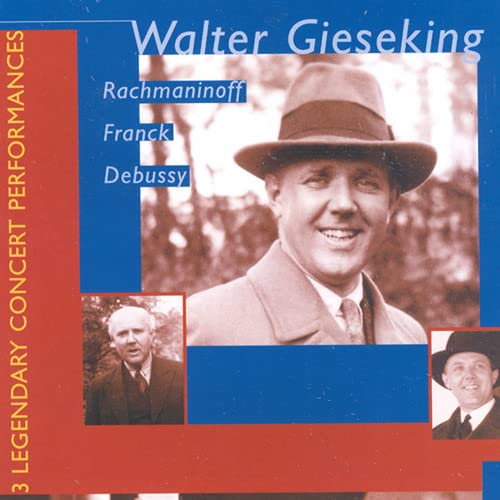 Walter Gieseking: Drei legendäre Konzerte von MUSIC ARTS