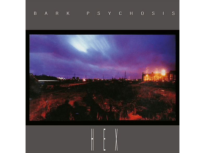 Bark Psychosis - Hex (CD) von MUSIC ON C