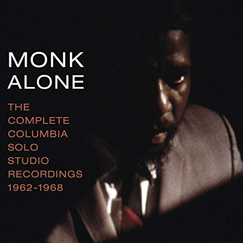 Thelonious Monk - Monk Alone: Complete Columbia Solo Studio Recordin Thelonious Monk - Monk Alone: Complete Columbia Solo Studio Recordin von MUSIC ON CD