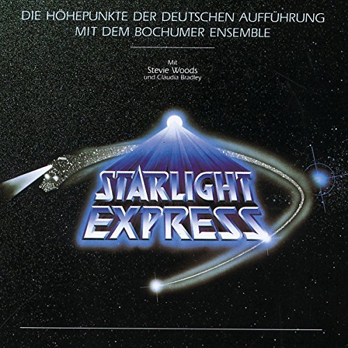 Starlight Express - Die Höhepunkte der Deutschen Aufführung (Bochumer Ensemble) von Polydor