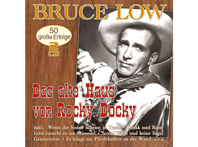 Bruce Low - Das Alte Haus Von Rocky Docky-50 Große Erfolge (CD) von MUSICTALES
