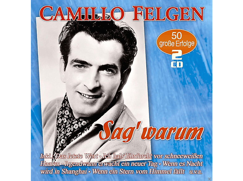 Camillo Felgen - Sag' Warum-50 Große Erfolge (CD) von MUSICTALES