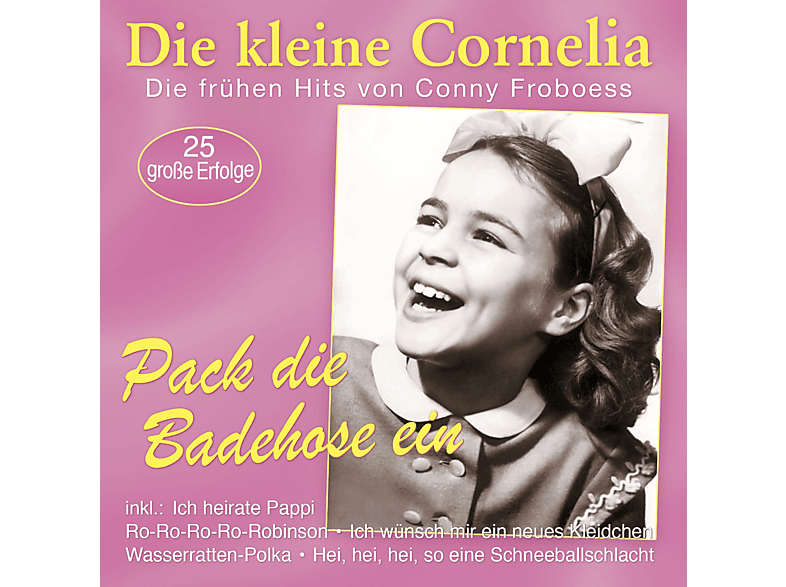 Die Kleine Cornelia - Pack die Badehose ein (CD) von MUSICTALES