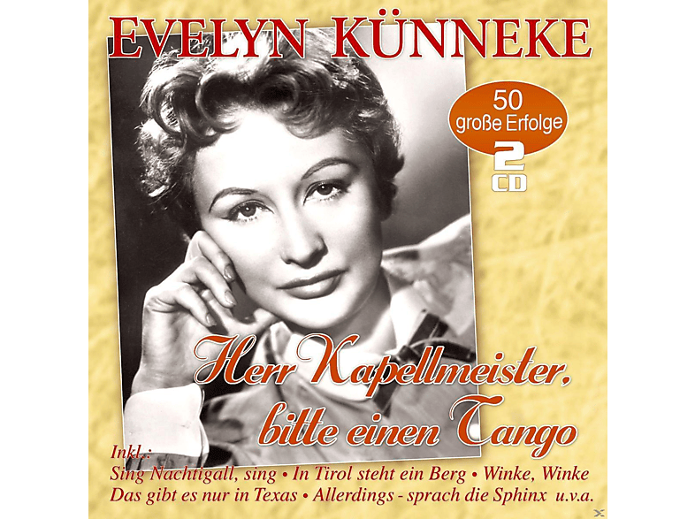 Evelyn Künneke - Herr Kapellmeister, Bitte Einen Tango-50 Erfolge (CD) von MUSICTALES