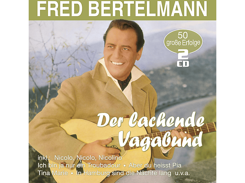 Fred Bertelmann - DER LACHENDE VAGABUND-50 GROSSE ERFOLGE (CD) von MUSICTALES