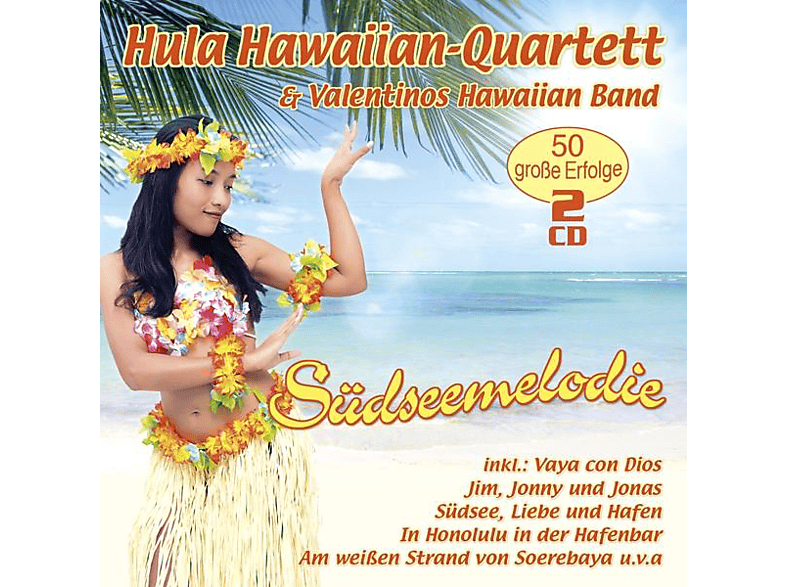 Hula Hawaiian-quartett & Valentinos - Suedseemelodie-50 grosse Erfolge (CD) von MUSICTALES