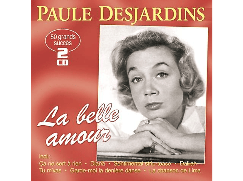 Paule Desjardins - LA BELLE AMOUR 50 GRANDS SUCCES GROBE ERFOL (CD) von MUSICTALES