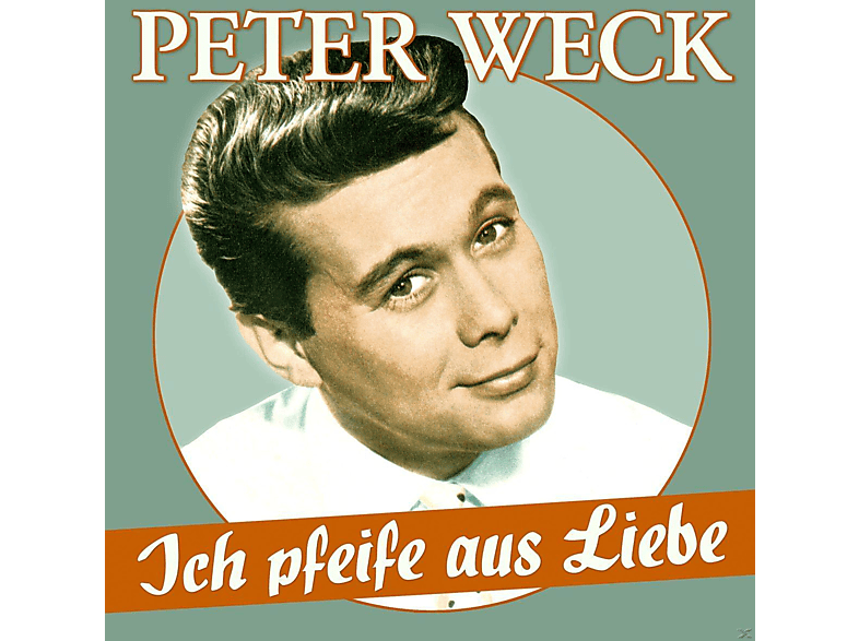 Peter Weck - Ich Pfeife Aus Liebe-17 Schlager-Perlen (CD) von MUSICTALES