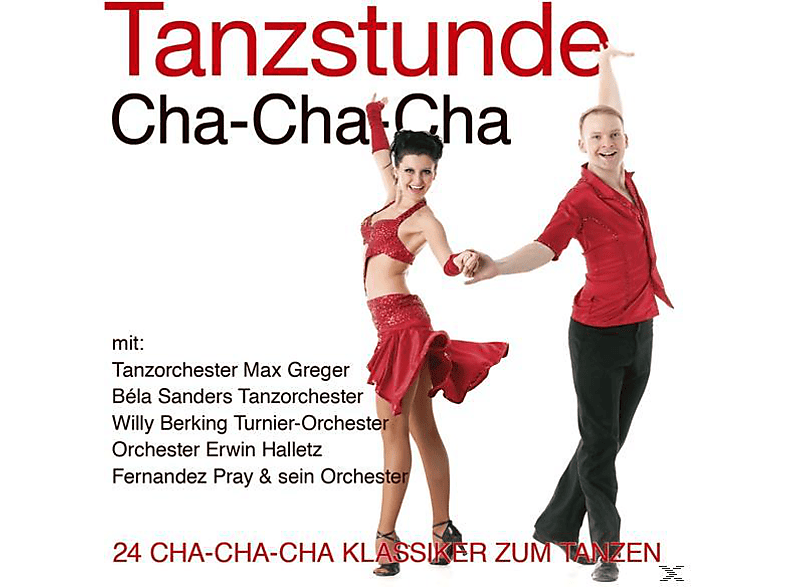 Tanzorchester Max Greger, Béla Sanders Tanzorchester, Willy Berking Turnier-Orchester, Fernandez Pray & Sein Orchester, Erwin Halletz VARIOUS - Tanzstunde-Cha-Cha-Cha (CD) von MUSICTALES
