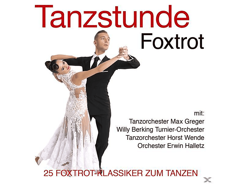 Tanzorchester Max Greger, Willy Berking Turnier-Orchester, Horst Wende, Erwin Halletz Orchester - Tanzstunde-Foxtrot (CD) von MUSICTALES