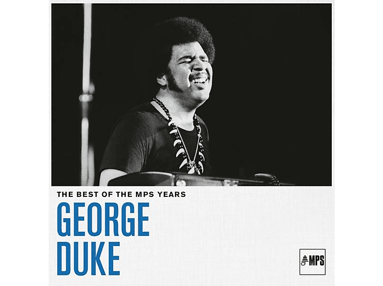 George Duke - The Best Of MPS Years (CD) von MUSIK PROD