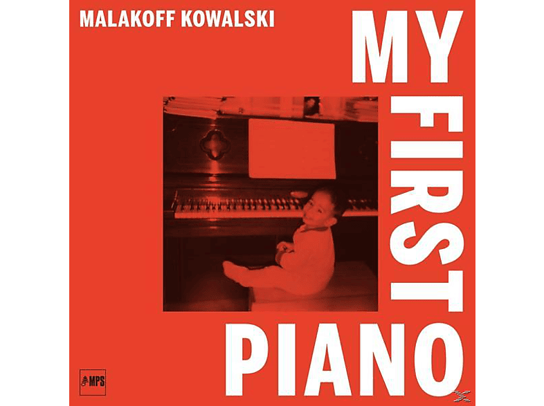 Malakoff Kowalski - My First Piano (Vinyl) von MUSIK PROD