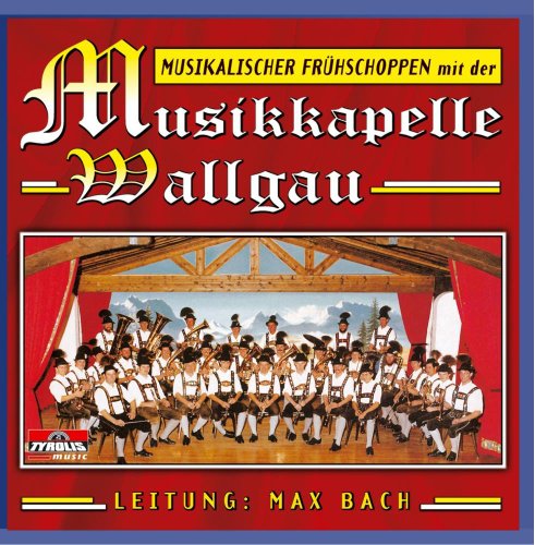 Musikalischer Frühschoppen von MUSIKKAPELLE WALLGAU