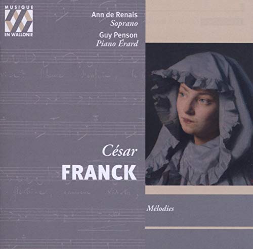 César Franck: Mélodies von MUSIQUE EN WALLONIE