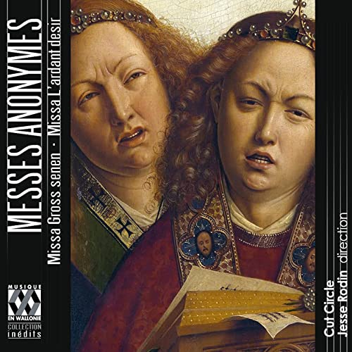 Messes Anonymes-Missa Gross Senen; Missa l'Ardant von MUSIQUE EN WALLONIE