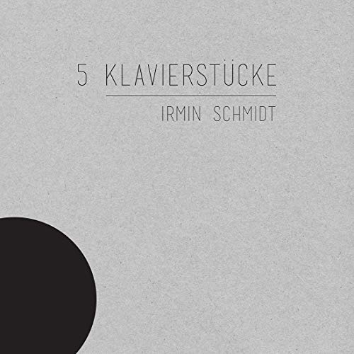 Irmin Schmidt - 5 Klavierst'cke von MUTE RECORDS