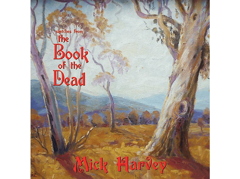 Mick Harvey - SKETCHES FROM THE BOOK OF DEAD (LP + Download) von MUTE