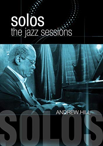 Andrew Hill -Solos: The Jazz Sessions von MVD